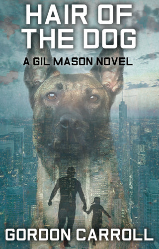 Gil Mason Series eBook 2: Hair of the Dog